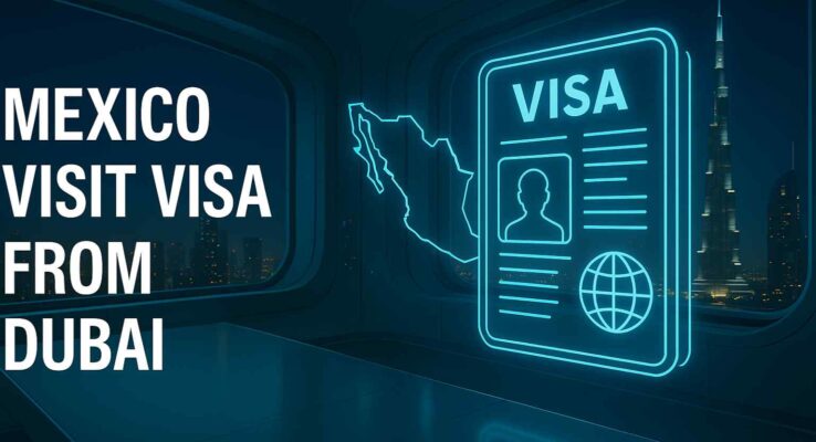 mexico visit visa from dubai
