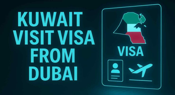 kuwait visit visa from dubai