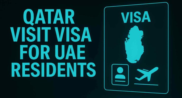Qatar Visit Visa For UAE Residents