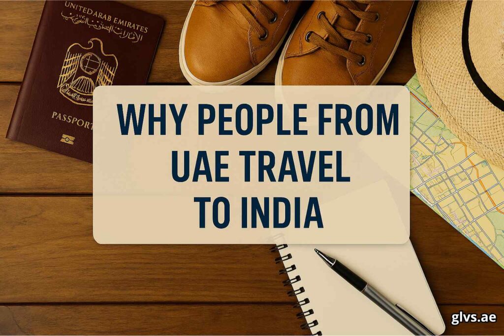 Why People from UAE Travel to India