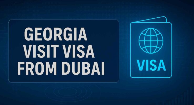 Georgia Visit Visa From Dubai