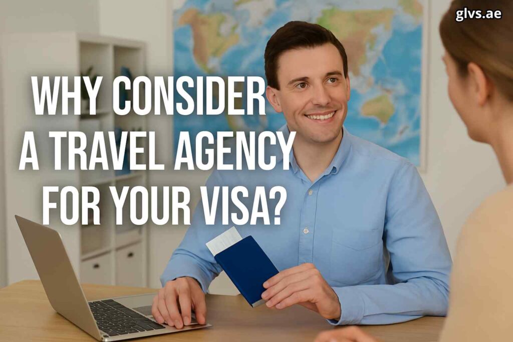 Why Consider a Travel Agency for Your Visa